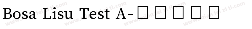 Bosa Lisu Test A字体转换